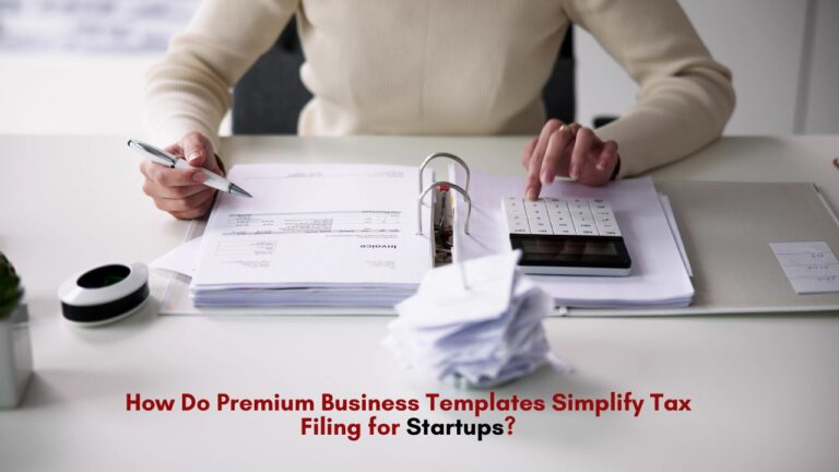 How Do Premium Business Templates Simplify Tax Filing for Startups