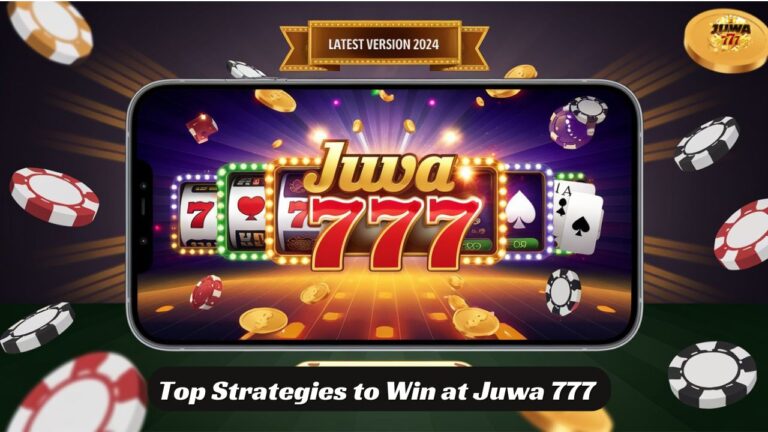 Top Strategies to Win at Juwa 777 Casino Game