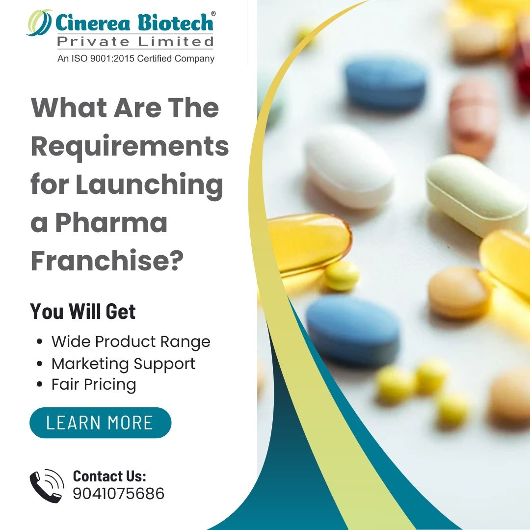 What Are The Requirements for Launching a Pharma Franchise