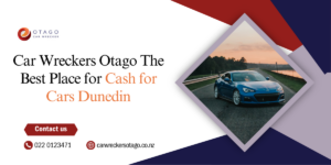 Car Wreckers Otago The Best Place for Cash for Cars Dunedin